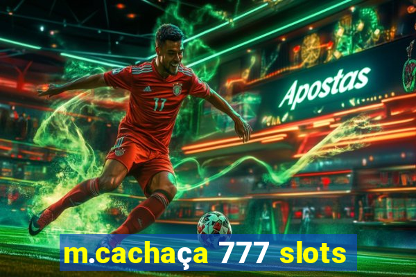 m.cachaça 777 slots